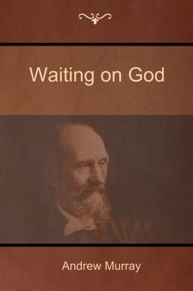 Cover for Andrew Murray · Waiting on God (Paperback Book) (2016)