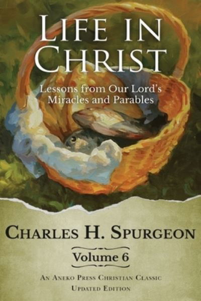 Cover for Spurgeon Charles H. Spurgeon · Life in Christ Vol 6 (Pocketbok) (2022)