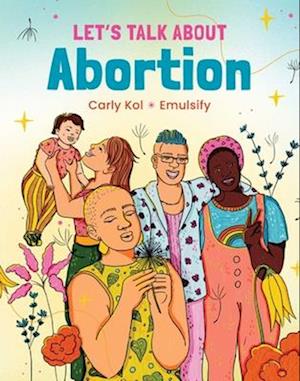 Cover for Carly Kol · Let's Talk About Abortion (Hardcover Book) (2025)