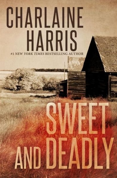 Cover for Charlaine Harris · Sweet and Deadly (Paperback Bog) (2015)