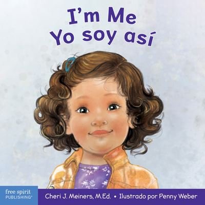 Cover for Free Spirit Publishing · I'm Me / Yo Soy Así (Kartonbuch) (2023)