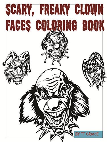 Cover for Tt Crouse · Scary, Freaky Clown Faces Coloring Book (Pocketbok) (2014)