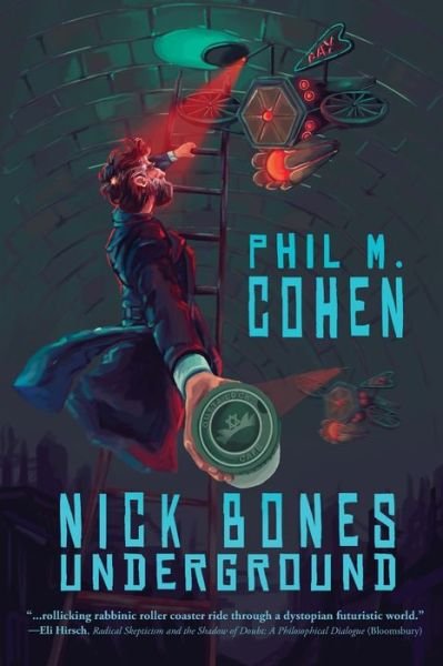 Cover for Phil M Cohen · Nick Bones Underground (Taschenbuch) (2019)