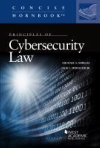 Cover for Michael S. Mireles · Cybersecurity Law - Concise Hornbook Series (Paperback Book) (2021)