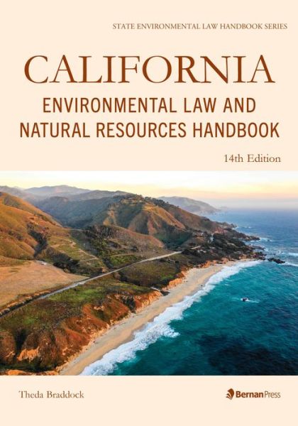 Cover for Theda Braddock · California Environmental Law and Natural Resources Handbook - State Environmental Law Handbooks (Paperback Book) [Fourteenth edition] (2024)