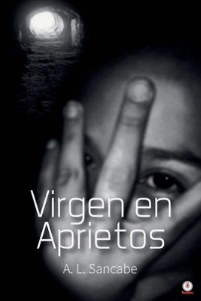 Cover for A L Sancabe · Virgen en aprietos (Paperback Book) (2021)