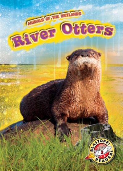 Cover for Karen Latchana Kenney · River Otters (Hardcover Book) (2021)