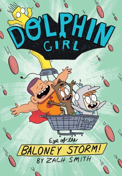 Cover for Zach Smith · Dolphin Girl 2: Eye of the Baloney Storm - Dolphin Girl (Paperback Book) (2022)