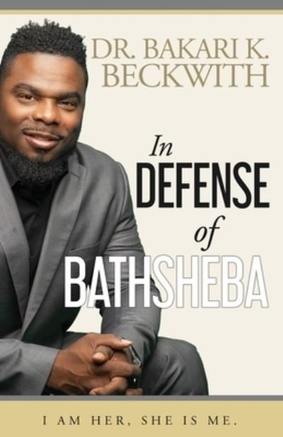 Cover for Bakari K Beckwith · In Defense of Bathsheba (Paperback Book) (2020)
