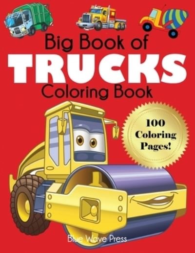 Cover for Blue Wave Press · Big Book of Trucks Coloring Book (Pocketbok) (2021)