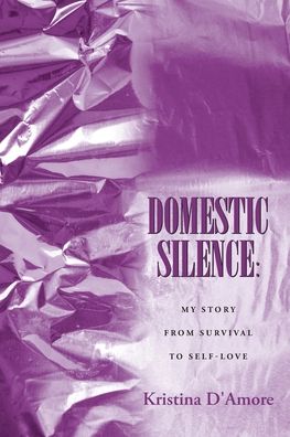 Cover for Kristina D'Amore · Domestic Silence (Paperback Book) (2021)