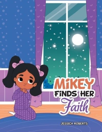 Cover for Jessica Roberts · Mikey Finds Her Faith (Paperback Book) (2022)