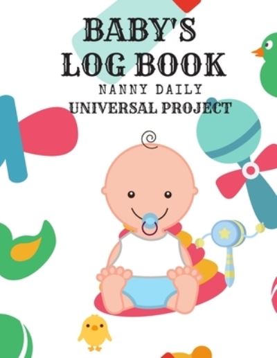 Cover for Universal Project · Baby's Log Book (Paperback Book) (2019)