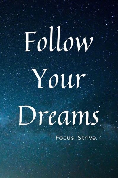 Follow Your Dreams - Clover Family - Books - Independently Published - 9781673782202 - December 10, 2019