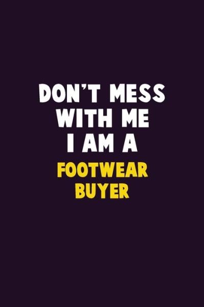 Cover for Emma Loren · Don't Mess With Me, I Am A Footwear Buyer (Paperback Bog) (2019)