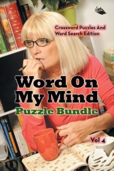 Cover for Speedy Publishing Llc · Word On My Mind Puzzle Bundle Vol 4 (Paperback Book) (2015)