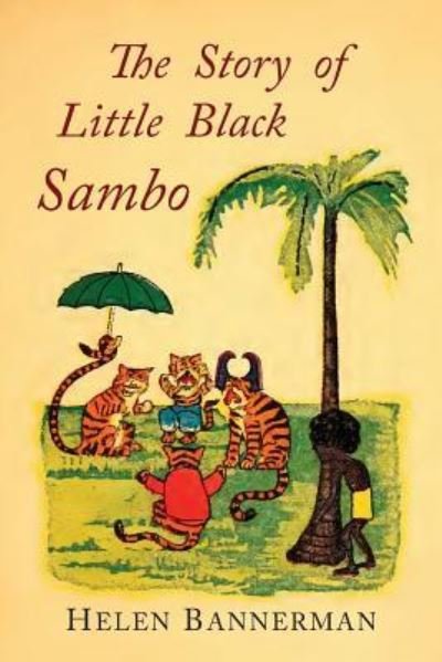 Cover for Helen Bannerman · The Story of Little Black Sambo (Paperback Book) (2017)
