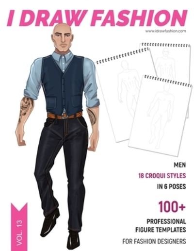 Cover for I Draw Fashion · Men : 100+ Professional Figure Templates for Fashion Designers (Paperback Book) (2019)
