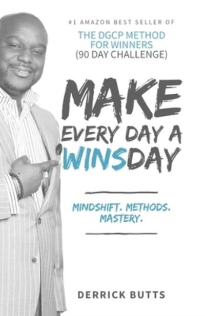 Cover for Derrick Butts · Make Every Day A Winsday (Paperback Bog) (2019)