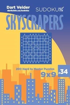 Cover for Dart Veider · Sudoku Skyscrapers - 200 Hard to Master Puzzles 9x9 (Volume 34) (Paperback Book) (2019)
