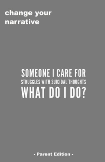 Cover for Cassandra Smith · Someone I Care For Struggles With Suicidal Thought. What Do I Do? (Paperback Book) [Parent edition] (2019)