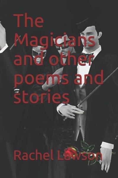 Cover for Rachel Lawson · The Magicians and other poems and stories (Paperback Book) (2019)