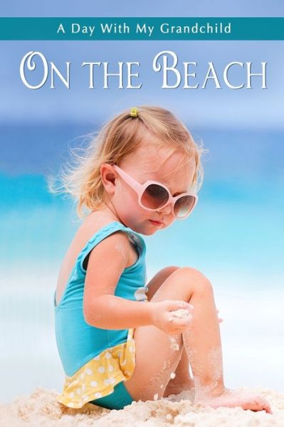 Cover for Sunny Street Books · On the Beach (Paperback Book) (2019)