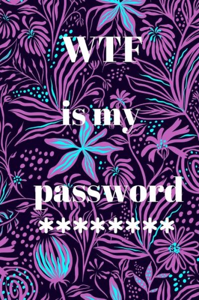 Cover for Coolbook Press · WTF is my password (Paperback Book) (2020)