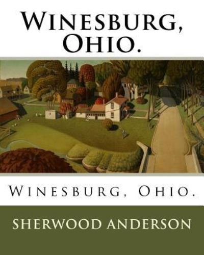 Cover for Sherwood Anderson · Winesburg, Ohio. (Taschenbuch) (2018)
