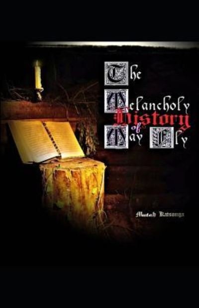 Cover for Mutch Katsonga · The Melancholy History of Mayfly (Taschenbuch) (2018)