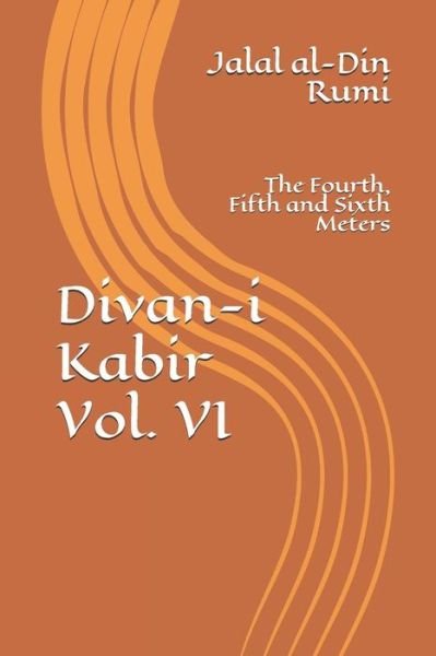 Cover for Jalal al-din Rumi · Divan-i Kabir, Volume VI (Paperback Book) (2018)