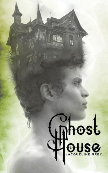 Cover for Jacqueline Grey · Ghost House (Taschenbuch) (2019)