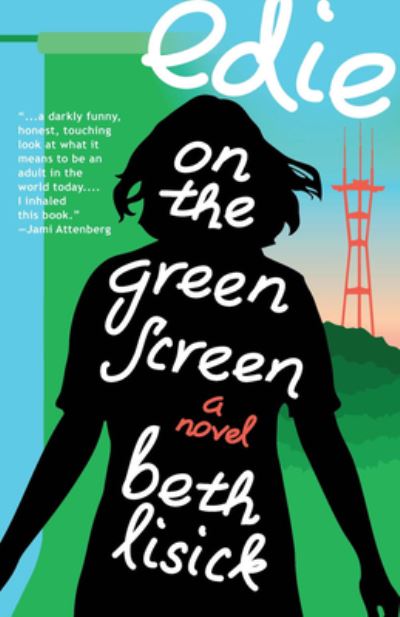 Cover for Beth Lisick · Edie on the Green Screen (Paperback Book) (2020)