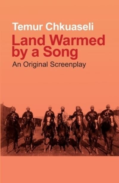 Cover for Temur Chkuaseli · Land Warmed by a Song (Paperback Book) (2019)
