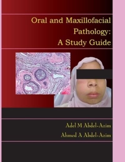 Cover for Adel M Abdel-Azim · Oral and Maxillofacial Pathology: A Study Guide (Paperback Book) (2019)