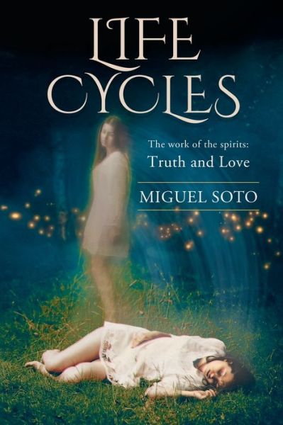 Cover for Miguel A Soto · Life Cycles (Paperback Book) (2020)