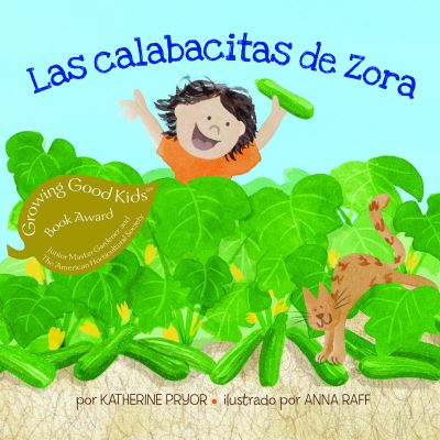 Calabacita de Zora - Katherine Pryor - Książki - READERS to EATERS - 9781735152202 - 15 listopada 2020