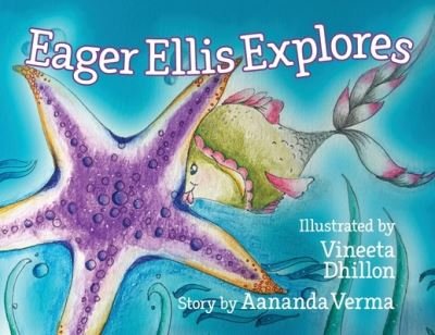 Cover for Aananda Verma · Eager Ellis Explores (Paperback Book) (2020)