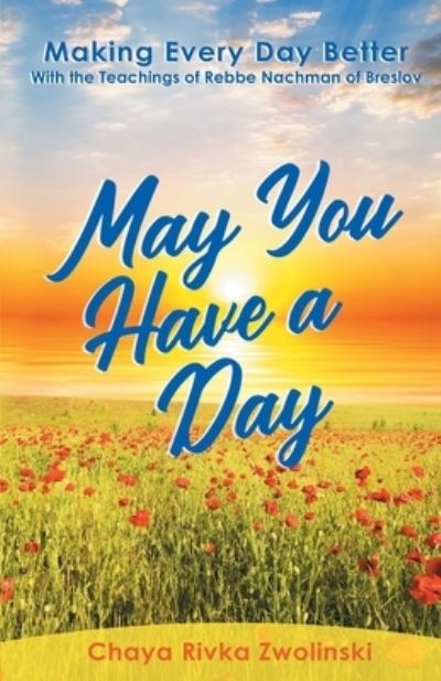 Cover for Chaya Rivka Zwolinski · May You Have A Day (Paperback Book) (2020)