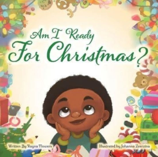 Cover for Rayna Flowers · Am I Ready For Christmas? (Paperback Book) (2020)