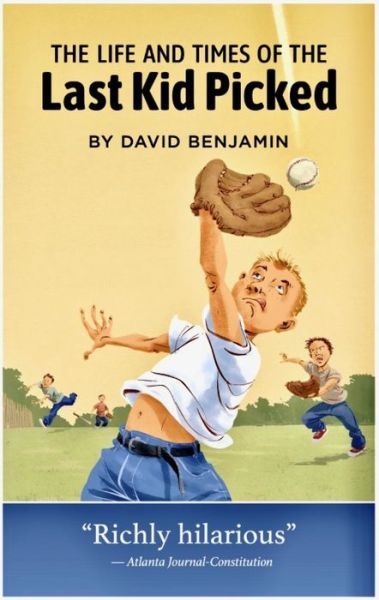 Cover for David Benjamin · The Life and Times of the Last Kid Picked (Paperback Book) (2020)