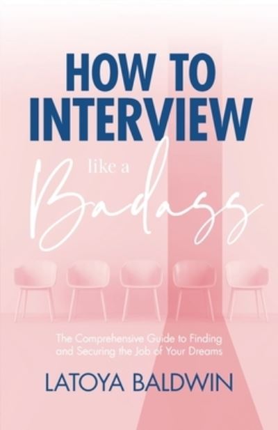 Cover for Latoya Baldwin · How to Interview Like a Badass (Paperback Book) (2021)