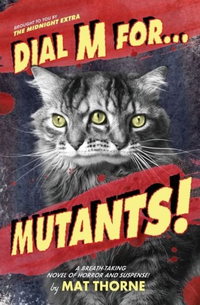 Cover for Mat Thorne · Dial M for Mutants! (Paperback Book) (2021)