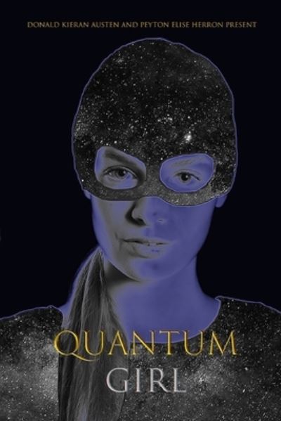 Cover for Peyton Elise Herron · Quantum Girl (Paperback Book) (2021)