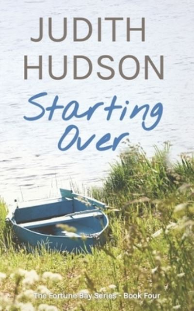 Starting Over - Judith Hudson - Books - Tall Trees Books - 9781775202202 - January 27, 2018