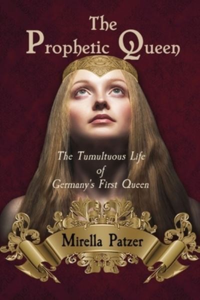 Cover for Mirella Patzer · The Prophetic Queen (Paperback Book) (2021)