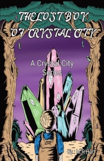 Cover for M R Hart · The Lost Boy of Crystal City: A Crystal City Series (Paperback Book) (2021)