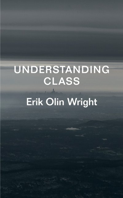 Cover for Erik Olin Wright · Understanding Class (Hardcover Book) (2015)