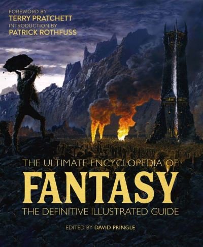 Cover for Pringle, David (Ed) · The Ultimate Encyclopedia of Fantasy: The definitive illustrated guide (Hardcover Book) (2021)