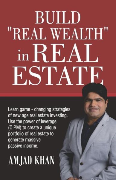 Cover for Amjad Khan · Build Real Wealth in Real Estate (Taschenbuch) (2019)